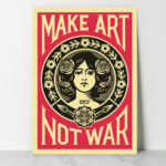 Affiche Make Art Not War | Shepard Fairey Obey Giant