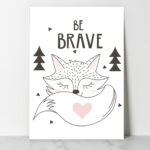 Affiche décorative chambre bébé - Be Brave